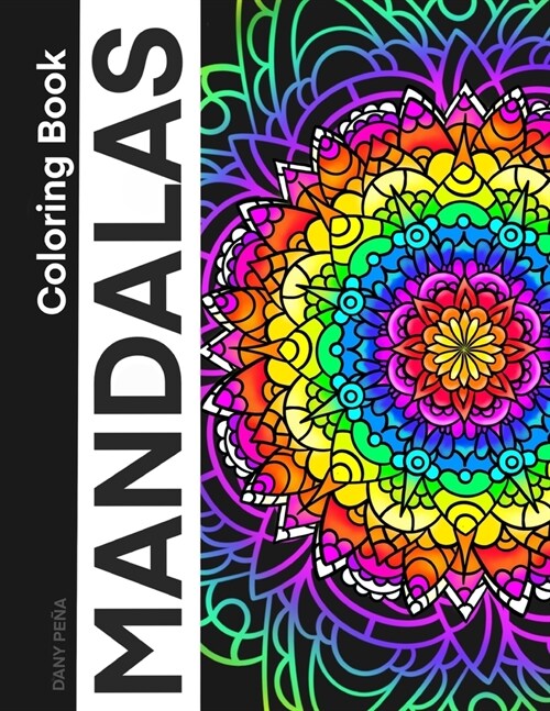 THE MANDALAS Book: Create, coloring, relax, with the most beautiful hand-drawing Mandalas. (Paperback)