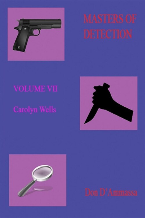 Masters of Detection: VOLUME VII: Carolyn Wells (Paperback)