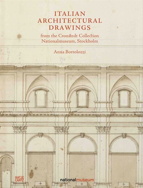 Italian Architectural Drawings from the Cronstedt Collection in the Nationalmuseum (Hardcover)