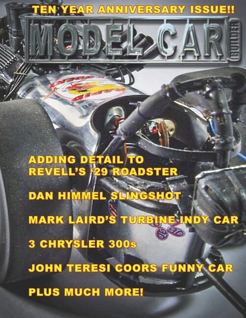 Model Car Builder: Ten Year Anniversary Issue (Paperback)