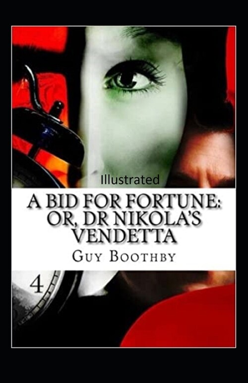 A Bid for Fortune or Dr. Nikolas Vendetta Illustrated (Paperback)