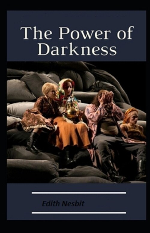 The Power of Darkness Illustrated (Paperback)