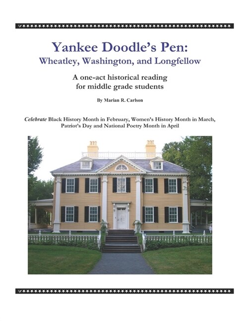 Yankee Doodles Pen: Wheatley, Washington, and Longfellow (Paperback)