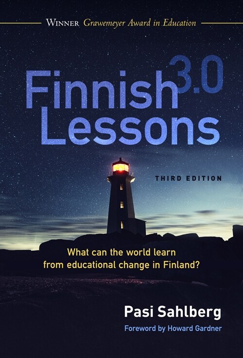 Finnish Lessons 3.0: What Can the World Learn from Educational Change in Finland? (Paperback, 3)