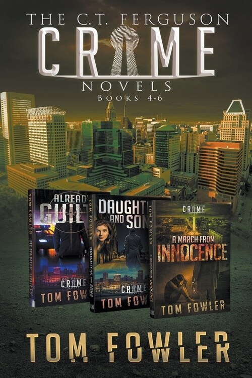 The C.T. Ferguson Crime Novels: Books 4-6 (Paperback)
