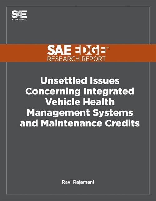 Unsettled Issues Concerning Integrated Vehicle Health Management Systems and Maintenance Credits (Paperback)