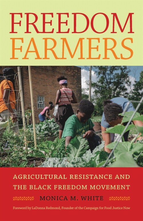 Freedom Farmers: Agricultural Resistance and the Black Freedom Movement (Paperback)