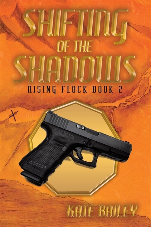 Shifting of the Shadows: Rising Flock Book 2 (Paperback)