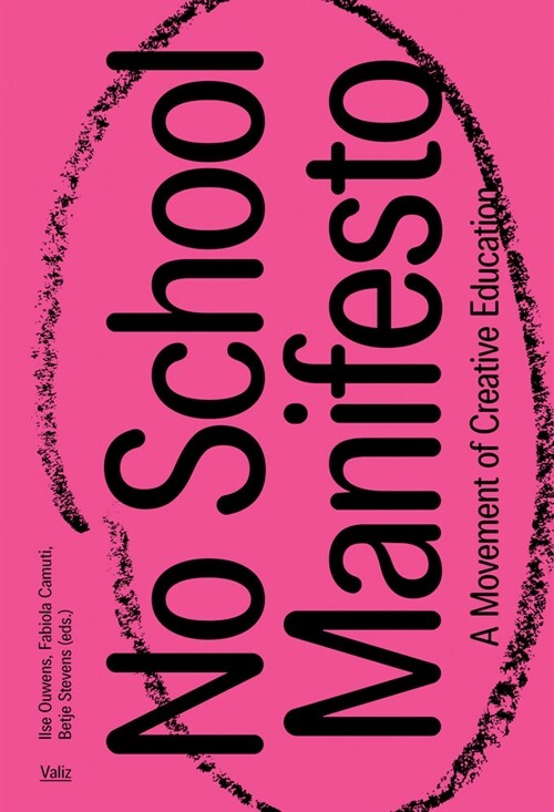 No School Manifesto: A Movement of Creative Learning (Paperback)