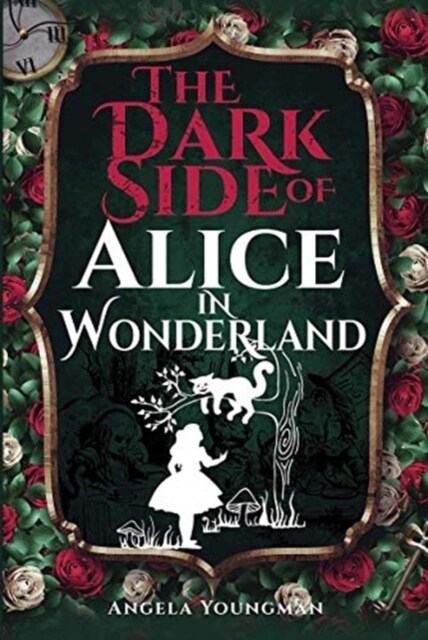 The Dark Side of Alice in Wonderland (Hardcover)