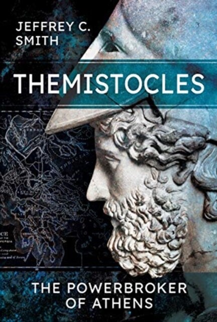 Themistocles : The Powerbroker of Athens (Hardcover)