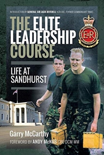 The Elite Leadership Course : Life at Sandhurst (Hardcover)