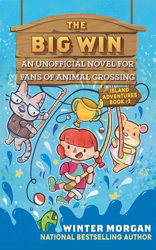 The Big Win: An Unofficial Novel for Fans of Animal Crossingvolume 2 (Paperback)