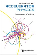 Lectures on Accelerator Physics (Paperback)
