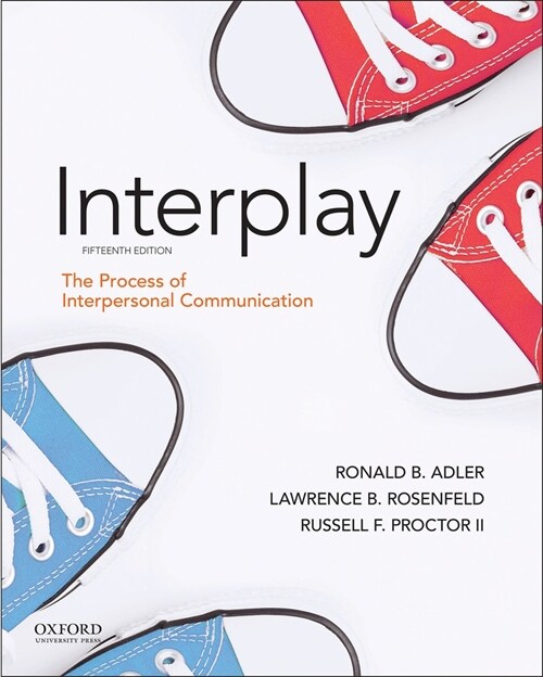 Interplay: The Process of Interpersonal Communication (Paperback, 15)