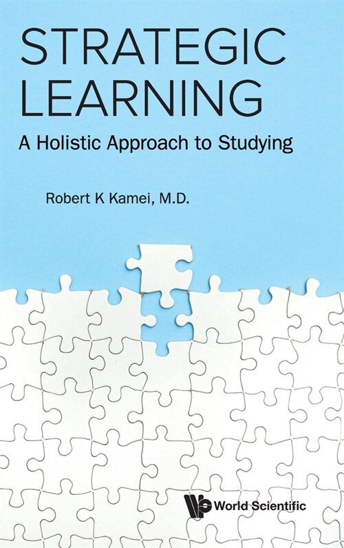 Strategic Learning: A Holistic Approach to Studying (Hardcover)