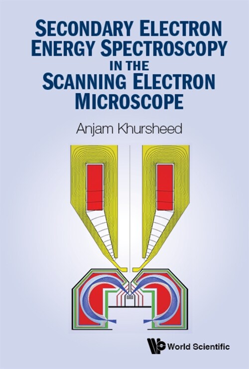 Secondary Electron Energy Spectroscopy in the Scanning Electron Microscope (Hardcover)