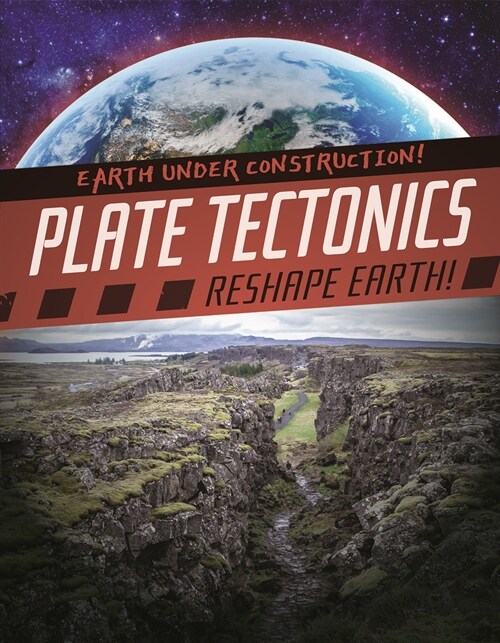 Plate Tectonics Reshape Earth! (Paperback)