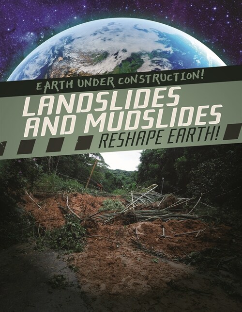 Landslides and Mudslides Reshape Earth! (Paperback)