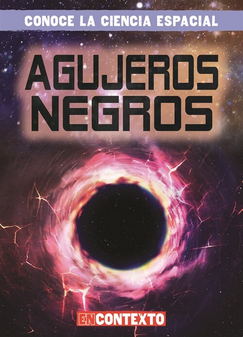 Agujeros Negros (Black Holes) (Library Binding)