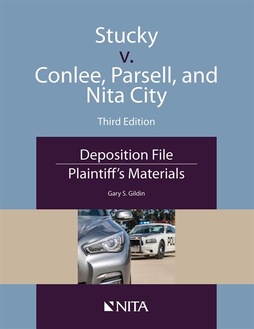 Stucky V. Conlee, Parsell, and Nita City: Deposition File, Plaintiffs Materials (Paperback, 3)
