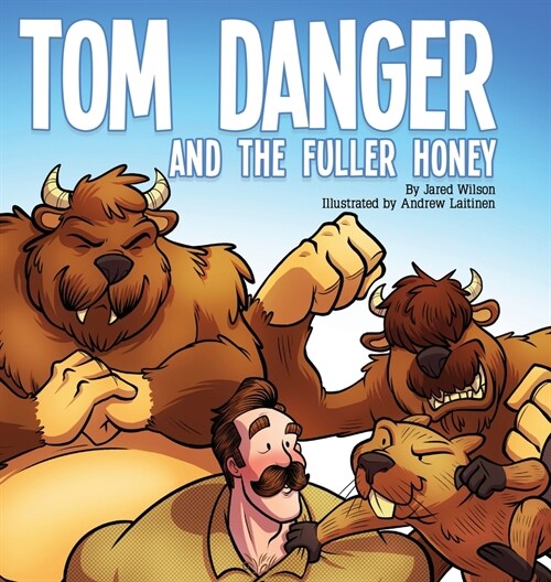 Tom Danger and the Fuller Honey (Hardcover)