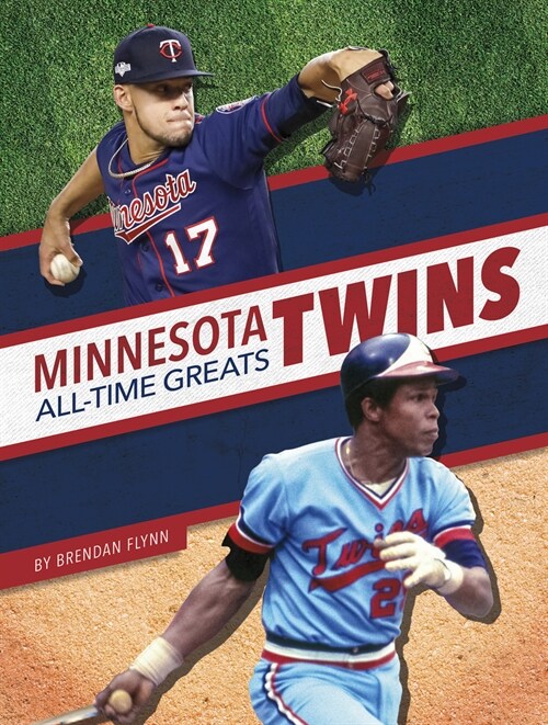 Minnesota Twins All-Time Greats (Library Binding)