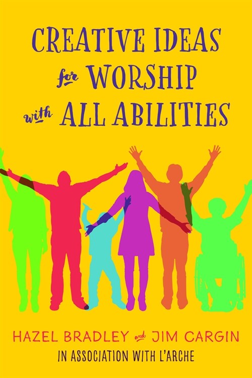Creative Ideas for Worship with All Abilities (Paperback)