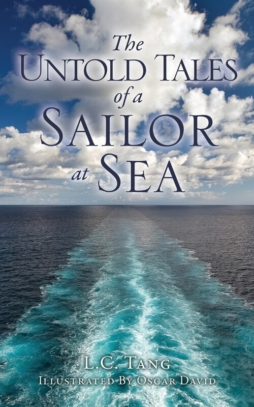 The Untold Tales of a Sailor at Sea (Paperback)