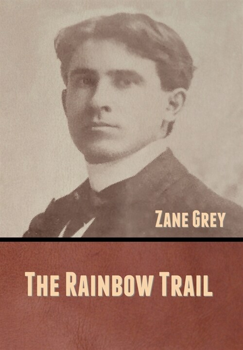 The Rainbow Trail (Hardcover)