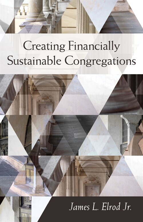 Creating Financially Sustainable Congregations (Paperback)
