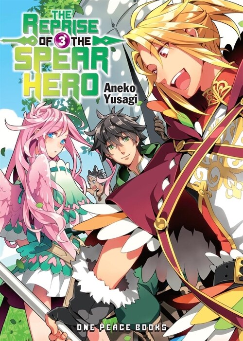 The Reprise of the Spear Hero Volume 03 (Paperback)