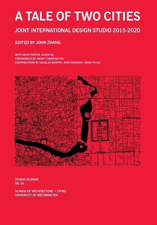 A Tale of Two Cities: Joint International Design Studio 2015-2020 (Paperback)