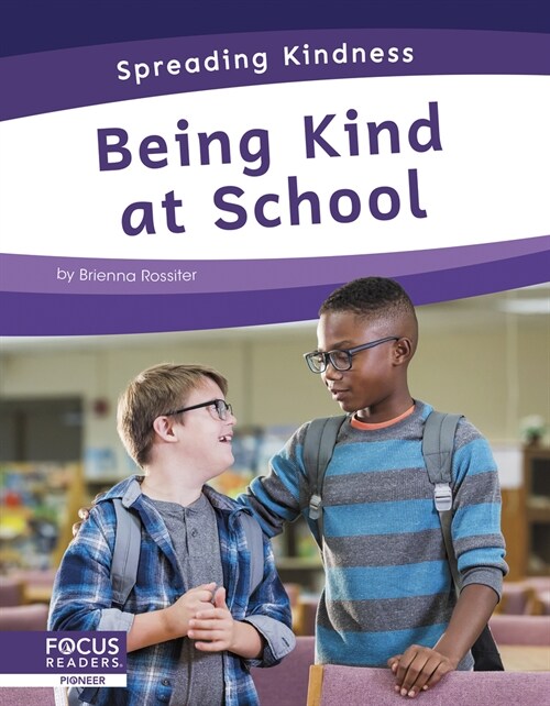 Being Kind at School (Library Binding)