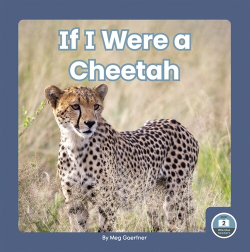 If I Were a Cheetah (Library Binding)