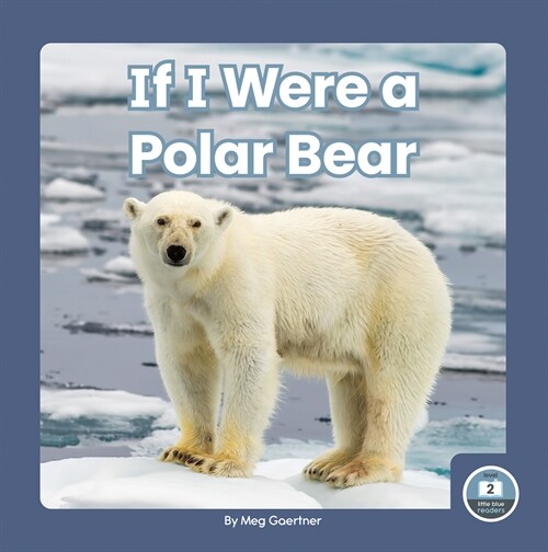 If I Were a Polar Bear (Library Binding)