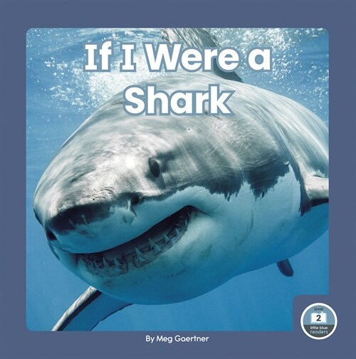 If I Were a Shark (Library Binding)