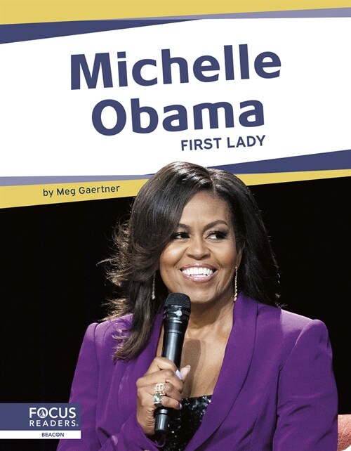 Michelle Obama: First Lady (Paperback)