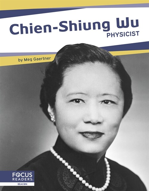 Chien-Shiung Wu: Physicist (Paperback)