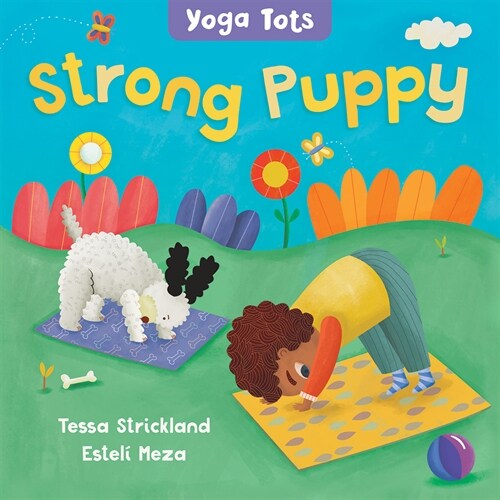 Yoga Tots: Strong Puppy (Board Books)