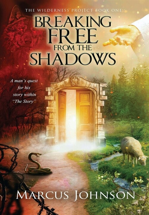 Breaking Free From the Shadows (Hardcover)