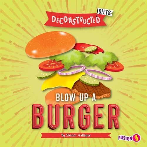 Blow Up a Burger (Library Binding)