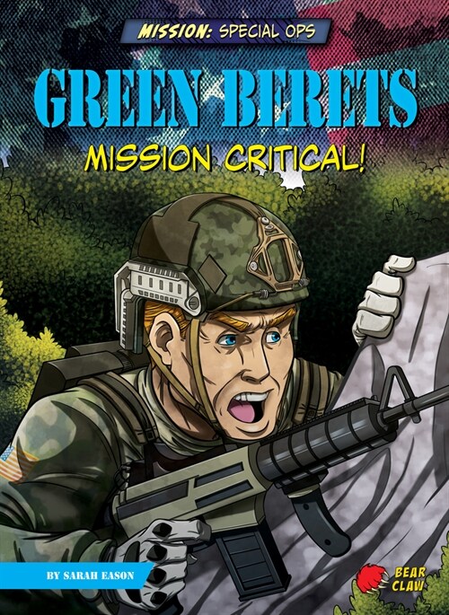 Green Berets: Mission Critical! (Paperback)