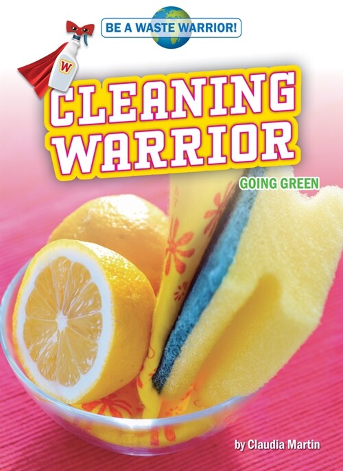 Cleaning Warrior: Going Green (Paperback)