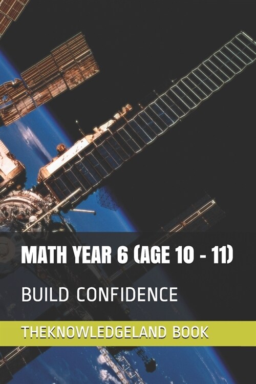 Math Year 6 (Age 10 - 11): Build Confidence (Paperback)