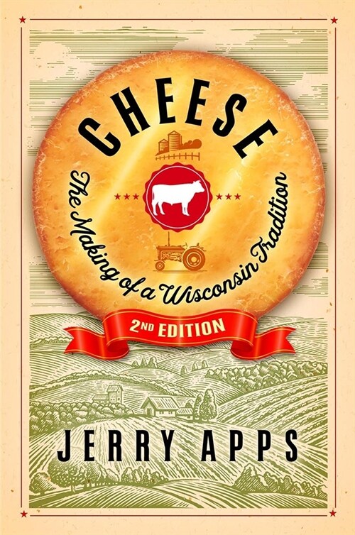 Cheese: The Making of a Wisconsin Tradition (Paperback, 2)