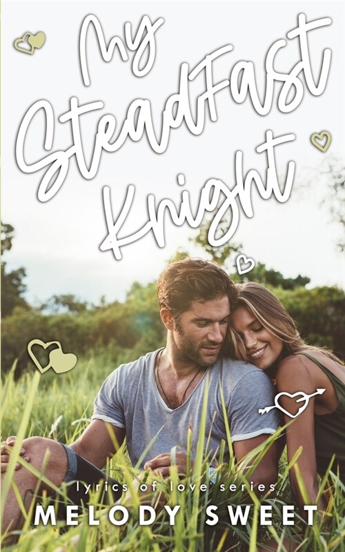 My Steadfast Knight: A First Love Sweet Romance Novel (Paperback)