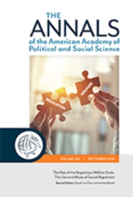 The Annals of the American Academy of Political and Social Science: The Rise of the Regulatory Welfare State: The Use and Abuse of Social Regulation (Paperback)