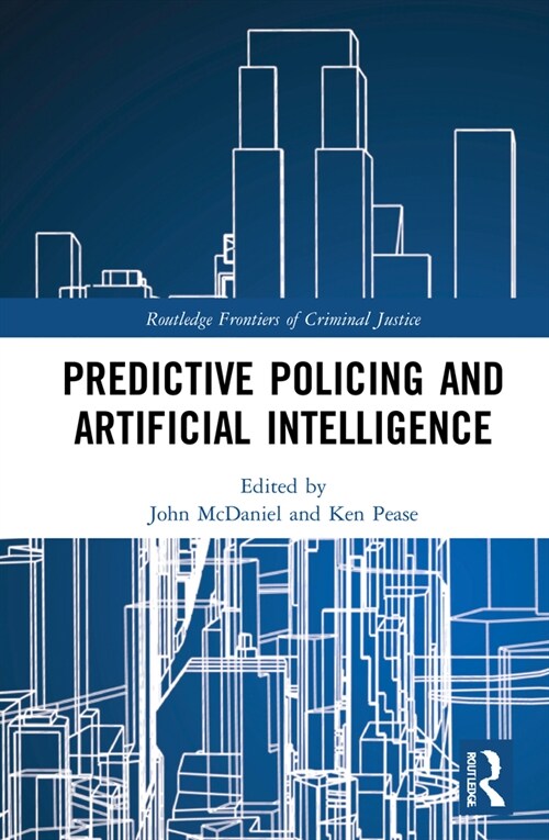 Predictive Policing and Artificial Intelligence (Hardcover)