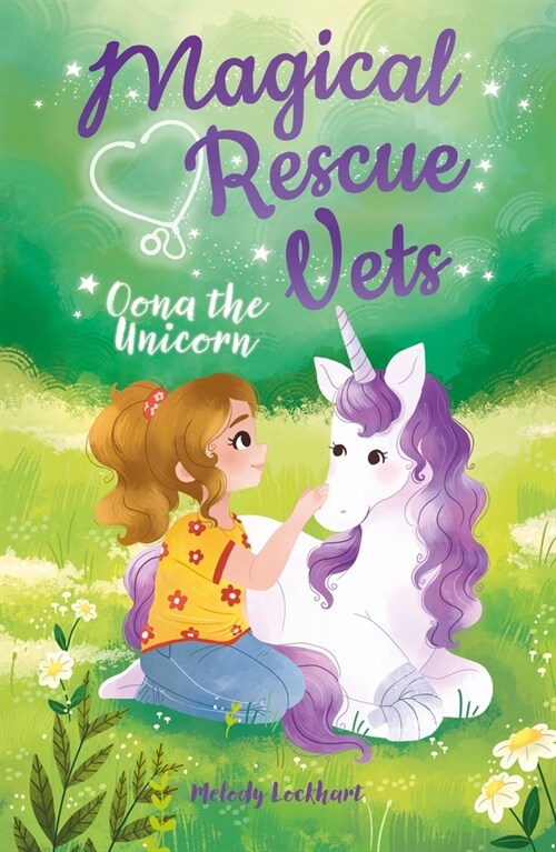 Magical Rescue Vets: Oona the Unicorn (Paperback)